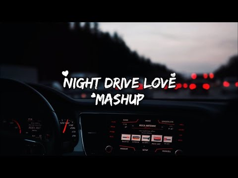 EMOTIONAL NIGHT DRIVE LOVE SONG 2025 💕 | Night Drive 12 | MIND RELAX LOFI MASHUP   MIND FRESH LOFI 🥰