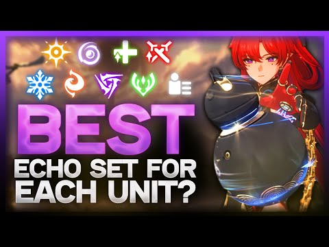 BEST Echoes for EVERY Character! - Optimal Echo Sets, Ability and Stats to Choose! | Wuthering Waves