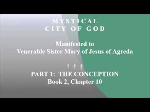 Book 2 - Chapter 10 - Mystical City of God: Divine History & Life of Mary, Mother of God