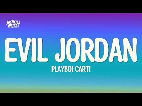 Playboi Carti - EVIL J0RDAN (Lyrics)