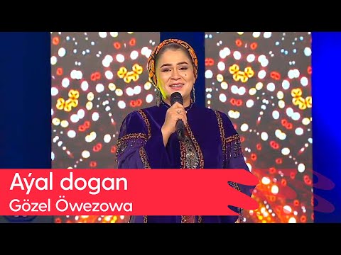 Gozel Owezowa - Ayal dogan | 2025