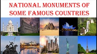 National Monuments of Some Famous Countries