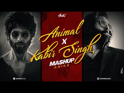 Animal X Kabir Singh Mashup | ANIK8 | Arijit Singh | Animal Lo-fi Mashup | [Bollywood Lo-fi, Chill]