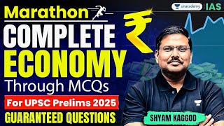 [Marathon] Complete Economy Through MCQs for UPSC Prelims 2025 | By Shyam Kaggod