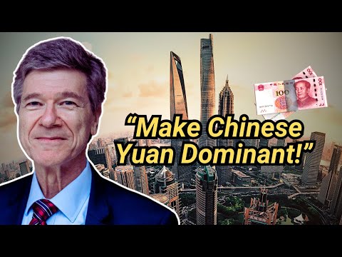 Jeffrey Sachs Explains How China Can Counter US Dollar Dominance!