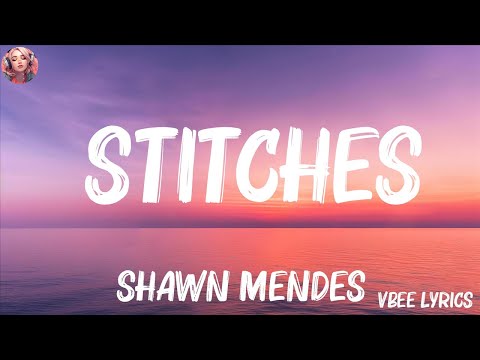 Shawn Mendes - Stitches (Lyrics) | Camila Cabello, The Chainsmokers,... (Mix Lyrics)