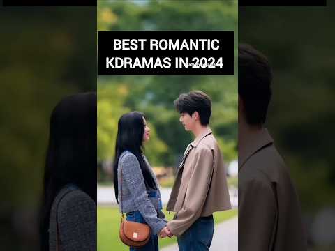 Best Romantic Kdramas In 2024 #kdrama #2024 #kdramaedit