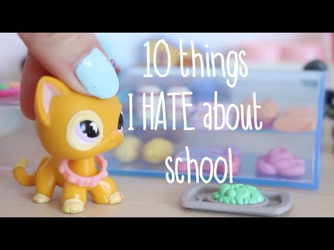 LPS 10 Things I Hate About School