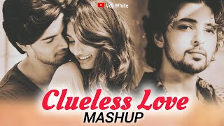 Clueless Love Mashup | Clueless Love Mashup 2024 | Clueless Romantic Love Mashup 2024 | Vdj White