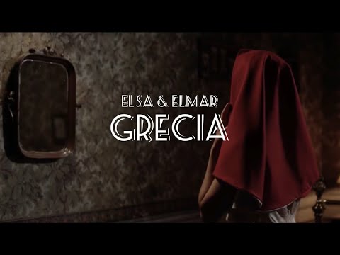 Grecia letra (Elsa y Elmar ft. Jósean Log & Daniel, Me Estás Matando)