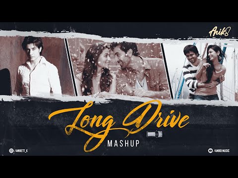 Long Drive Mashup | Non-Stop JukeBox | Monsoon JukeBox | JukeBox 2022 | ANIK8 | Romantic LoFi, Chill