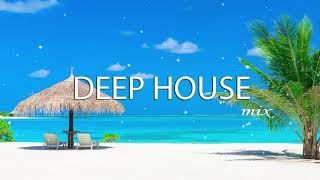 Deep House Mix 2021