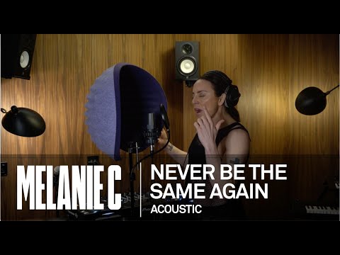 MELANIE C  - Never Be The Same Again [Acoustic]