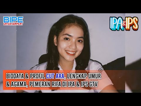 Biodata & Profil Cut Ara, Lengkap Umur & Agama, Pemeran Rifa di IPA & IPS GTV