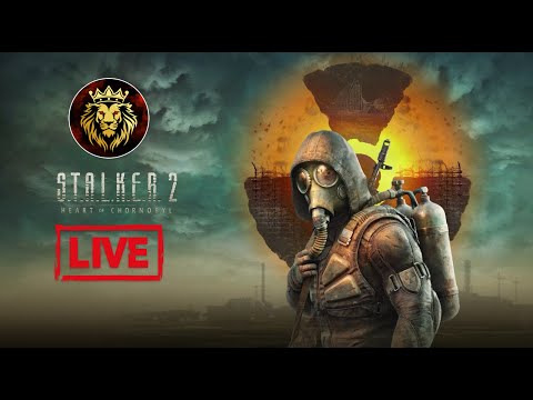 LIVE - Stalker 2 - PlayThru Part 2