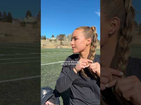 My go-to soccer hairstyle #soccer #hairstyle #soccergirl