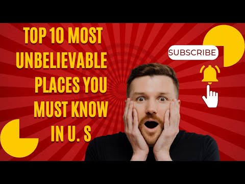 10 Unbelievable Places in the USA You Have to See to Believe!