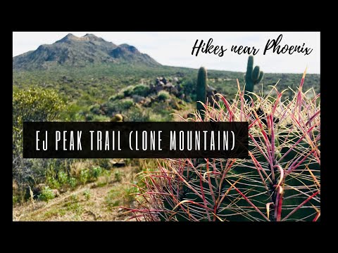 EJ PEAK TRAIL (LONE MOUNTAIN TRAIL) -  Arizona Hikes near Phoenix - Tonto National Forest