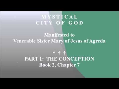 Book 2 - Chapter 7 - Mystical City of God: Divine History & Life of Mary, Mother of God