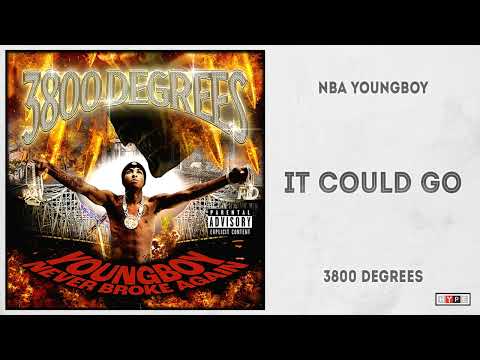 NBA YoungBoy - “It Could Go” (3800 Degrees)