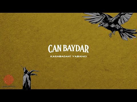 Can Baydar - Kasabadaki Yabancı