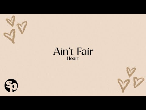 Heart - 'Ain't Fair' Official Lyric Video