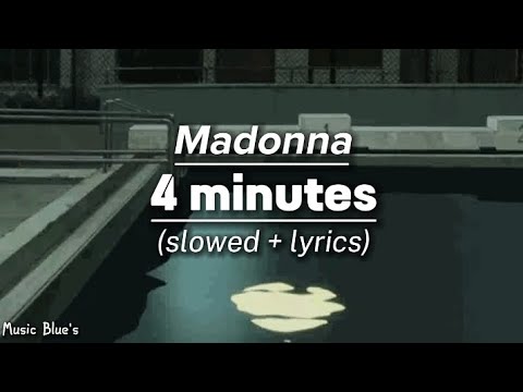 Madonna - 4 minutes|(slowed + lyrics!)