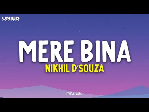 Mere Bina - Nikhil D'Souza | Emraan Hashmi | Crook (Lyrics)