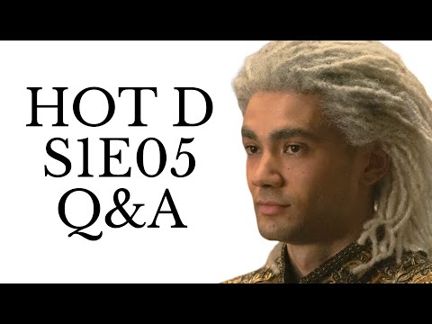 House of the Dragon S1E05 live Q&A discussion