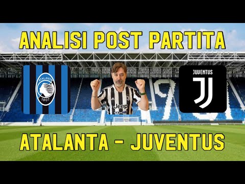 ATALANTA   JUVENTUS  ANALISI POST PARTITA