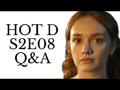 House of the Dragon S2E08 live Q&A discussion