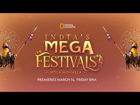 Hola Mohalla | India’s Mega Festivals| Premiering on 14th March, 8 PM