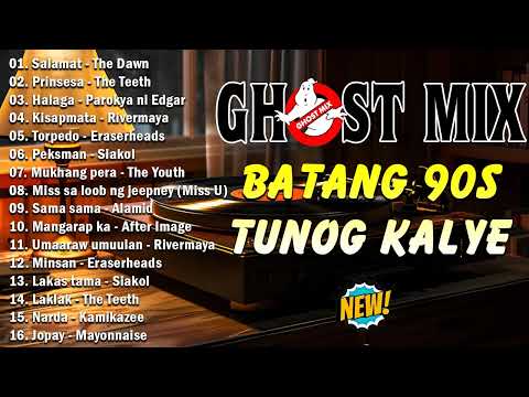 New Best Tunog Kalye Ghost Mix Nonstop | Batang 90s Tunog Kalye