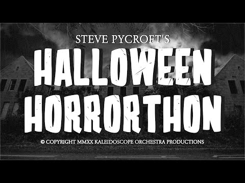 STEVE PYCROFT'S HALLOWEEN HORRORTHON