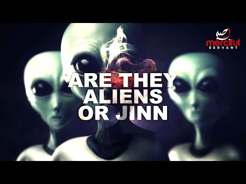 ARE UFO ALIENS OR JINN?