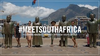 #MeetSouthAfrica: Following Madiba's Journey Through South Africa