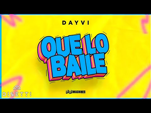 Dayvi - Que Lo Baile (Original Aleteo Mix)