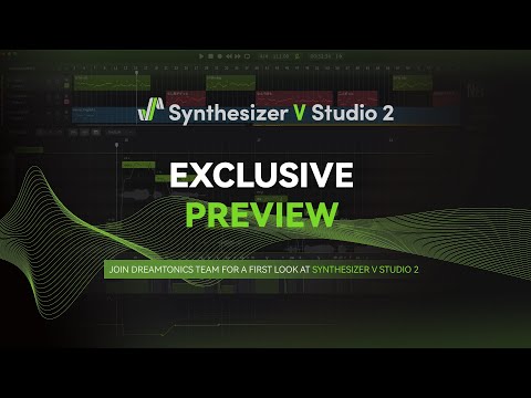 Synthesizer V Studio 2 Pro: Exclusive Preview