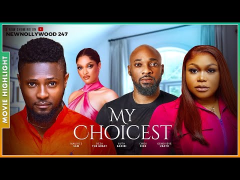 MY CHOICEST | A MUST-WATCH TRENDING NOLLYWOOD NIGERIAN MOVIE HIGHLIGHTS 2025