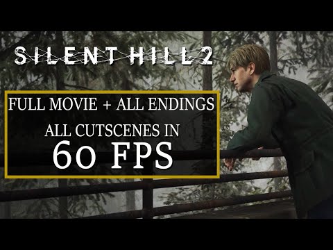 SILENT HILL 2 REMAKE - Full Game Movie + All 8 Endings -  Cutscenes in 60FPS