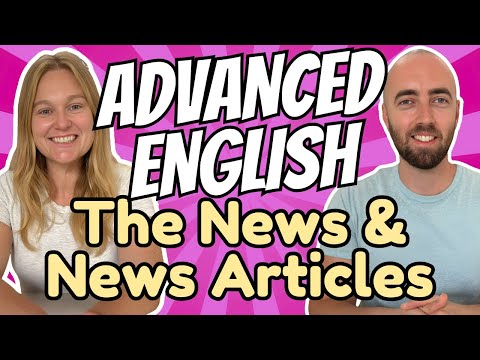 Advanced English Vocabulary: News and News Articles: Learn IELTS Vocabulary B2 / C1 Expand & Improve