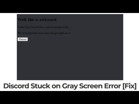 Discord Stuck on Gray Screen Error - How to Uninstall & Fix It