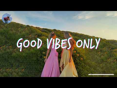 Songs that have such a good vibe its illegal ~ Mood booster playlist