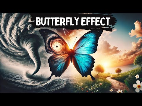 The Butterfly Effect: This is the Reason Everything Happens to You