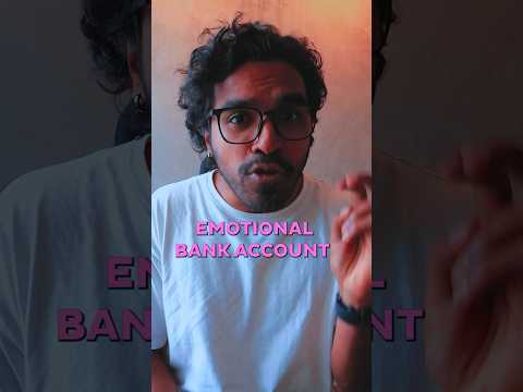 Explaining the “Emotional Bank Account” #LifeAdvice #RelationshipAdvice #EmotionalBankAccount