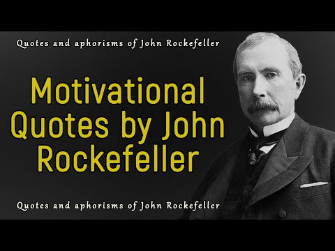 These Select Rockefeller Quotes Will Make You A Billionaire | Quotes of great men