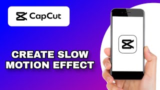 HOW TO ADD SLOW MOTION TO CAPCUT VIDEO (FULL GUIDE 2025)