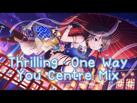 Thrilling・One Way - You Centre Mix (Color Coded)