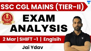 SSC CGL MAINS (TIER-II) | 2 Mar, 1st Shift | SSC CGL Mains Analysis 2023