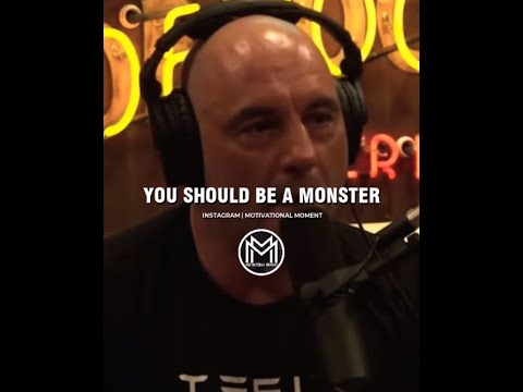 Should Must Be A Monster | Joe Rogan